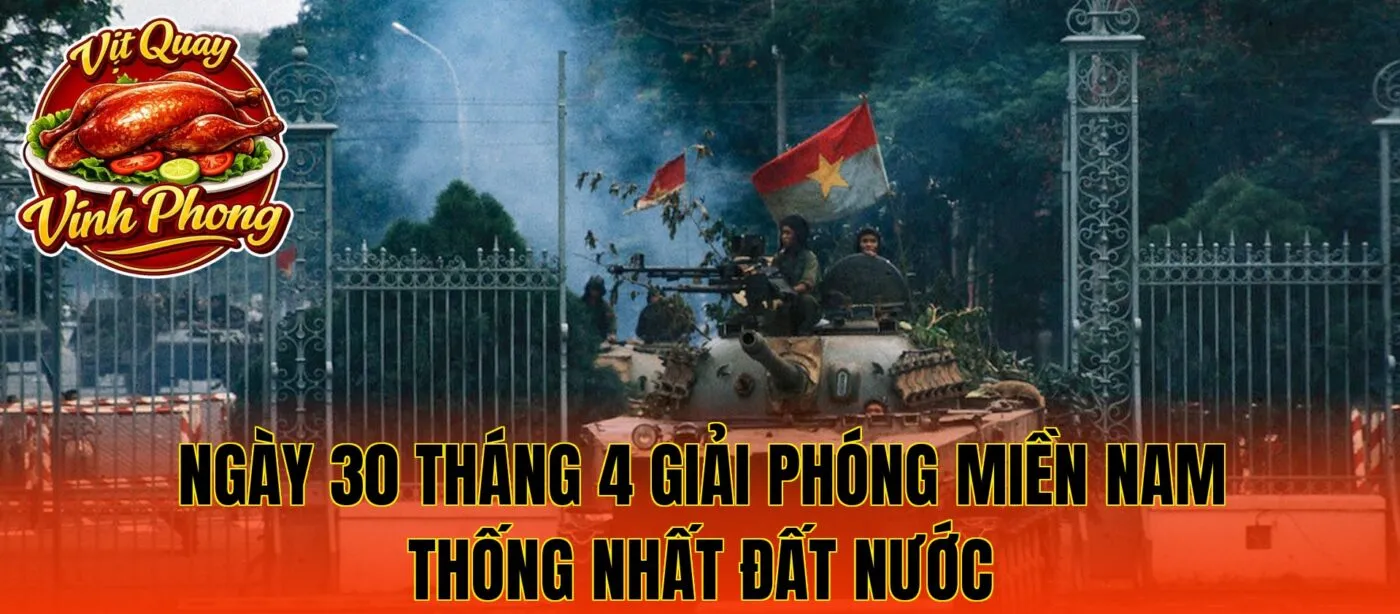 ngày 30 tháng 4 giải phóng miền Nam thống nhất đất nước