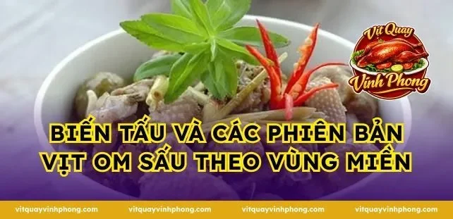 Biến tấu và các phiên bản vịt om sấu theo vùng miền